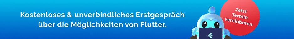 Teaser Bild für ein kostenloses unverbindliches Erstgespräch über die Entwicklung einer Flutter App